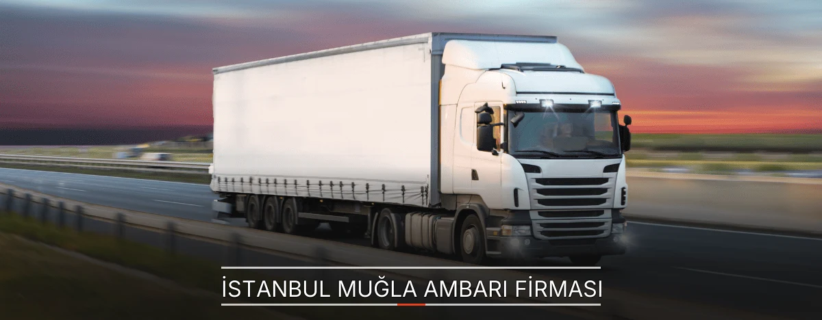 Muğla Nakliye Ambarı